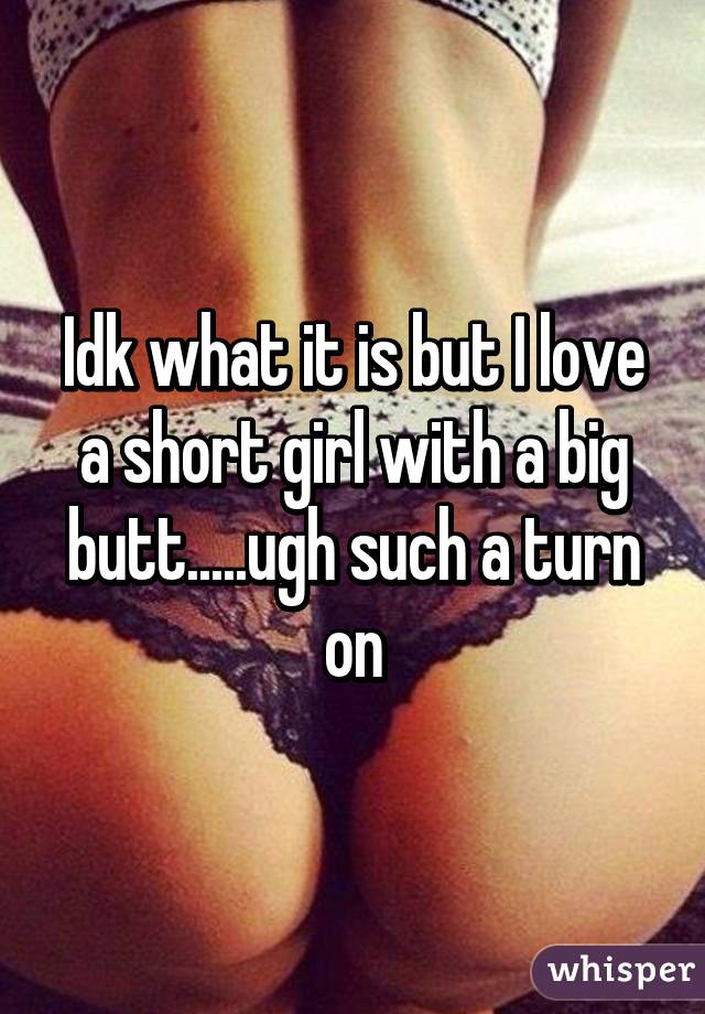 Short Girl Big Booty